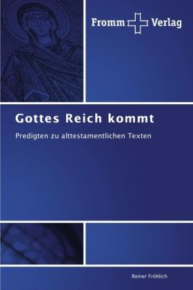 Image du produit Gottes Reich kommt (Reiner Fröhlich, 2011)