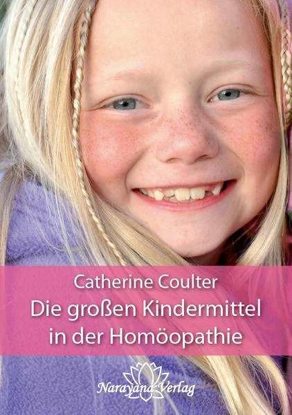 Immagine prodotto Die grossen Kindermittel in der Homöopathie (Tedesco, Catherine R. Coulter, Gisela Kretzschmar, 2011)