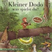 Produktbild Kleiner Dodo was spielst du? (Serena Romanelli, Hans de Beer, Schweizerdeutsch)