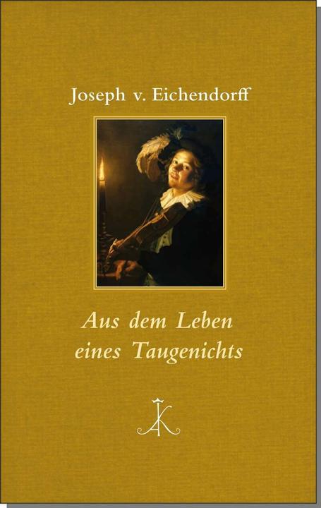 Produktbild Aus dem Leben eines Taugenichts (Deutsch, Joseph von Eichendorff, 2016)