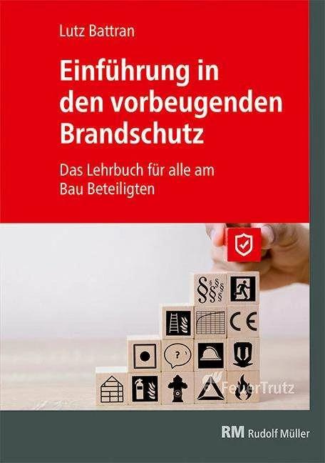 Produktbild Einführung in den vorbeugenden Brandschutz (Deutsch, Lutz Battran, 2020)