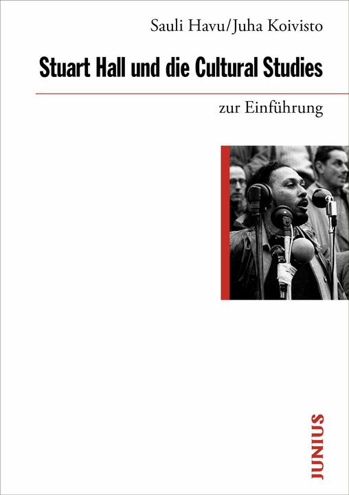 Produktbild Koivisto:Stuart Hall und die Cultural S (Deutsch, Juha Koivisto, Sauli Havu, 2024)