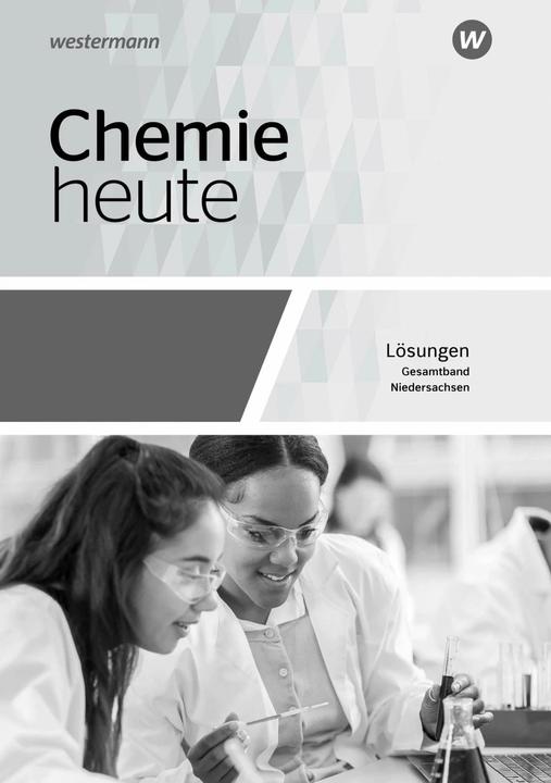 Produktbild Chemie heute SII. Gesamtband. Lösungen. Niedersachsen (Deutsch, Sabine Struckmeier, Martina Tschiedel, Bernhard F. Sieve, Rolf Schulte-Coerne, Ralf van Nek, 2019)