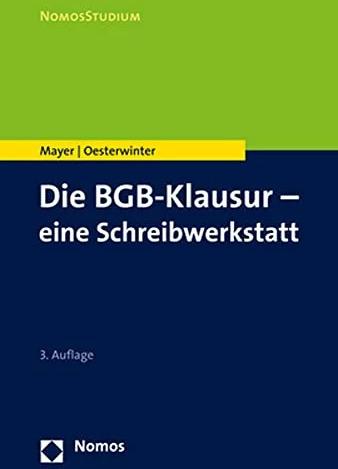 Image du produit Die BGB-Klausur – eine Schreibwerkstatt (Allemand, Volker Mayer, Petra Oesterwinter, 2021)