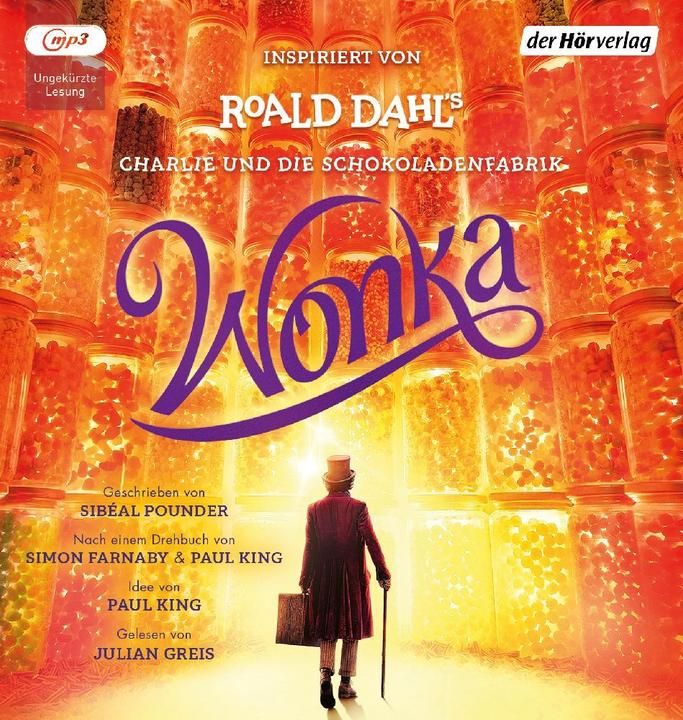 Produktbild Wonka - Das Hörbuch zum Film (Roald Dahl, Sibéal Pounder, Deutsch)