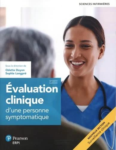 Image du produit Evaluation clinique d'une personne symptomatique, 2eme ed. Livre + cahier + eText + multimédia (Français, Odette Doyon, Sophie Longpré, 2022)