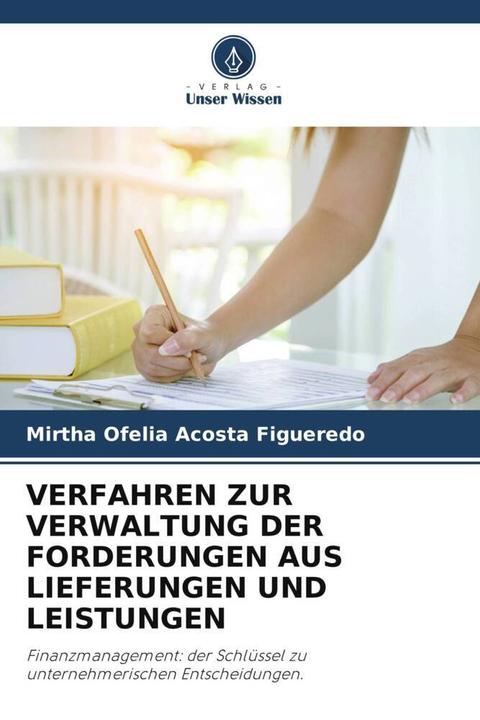 Image du produit Verfahren Zur Verwaltung Der Forderungen Aus Lieferungen Und Leistungen (Mirtha Ofelia Acosta Figueredo, 2024)