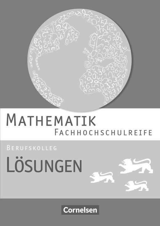 Immagine prodotto Mathematik - Fachhochschulreife. Lösungen. BW (Tedesco, Otto Feszler, Karin Schommer, Markus Strobel, 2016)