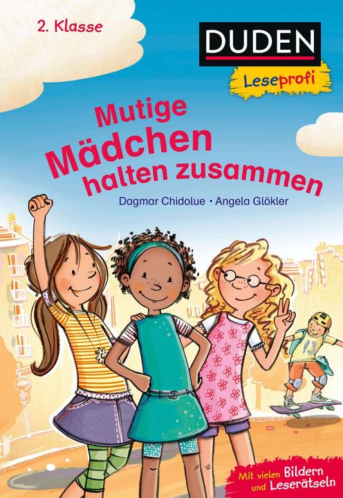 Actual product image Duden Leseprofi – Mutige Mädchen halten zusammen, 2. Klasse (German, Dagmar Chidolue, Angela Glökler, 2023)
