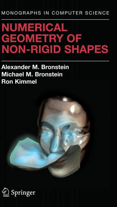 Produktbild Numerical Geometry of Non-Rigid Shapes (Englisch, Alexander M. Bronstein, Michael M. Bronstein, Ron Kimmel, 2010)