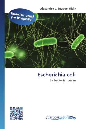 Produktbild FastBook Publishing Escherichia coli (Alexandre L. Joubert, 2011)