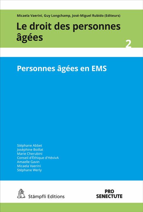 Image du produit Personnes âgées en EMS (Français, Micaela Vaerini, Conseil d'éthique HévivA, Guy Longchamp, Werly Stéphane, Stéphane Abbet, Amaelle Gavin, José-Miguel Rubido, Joséphine Boillat, Marie Cherubini, 2022)