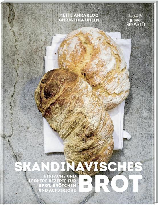 Produktbild Hygge – Skandinavisches Brot. Einfache und leckere Rezepte für Brot, Brötchen und Aufstri (Deutsch, Mette Ankarloo, 2024)