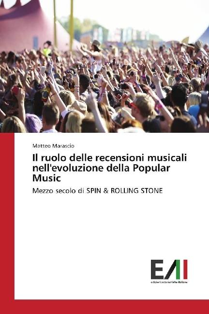 Produktbild Il ruolo delle recensioni musicali nell'evoluzione della Popular Music (Matteo Marascio, 2017)