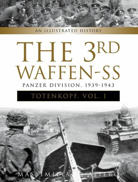 Produktbild The 3rd Waffen-SS Panzer Division 'Totenkopf,' 1939-1943 (Englisch, Massimiliano Afiero, 2018)