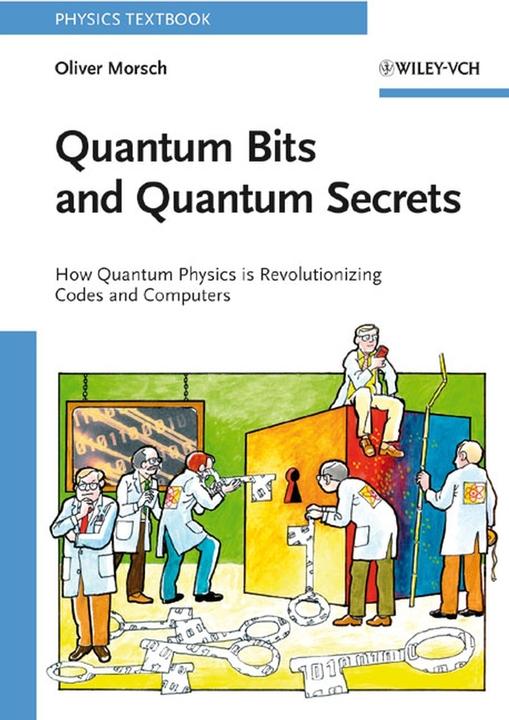 Produktbild Morsch,O.:Quantum Bits a.Quantum Secret