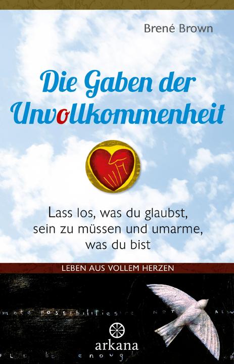 Produktbild Die Gaben der Unvollkommenheit (Deutsch, Brené Brown, Ute Weber, 2024)