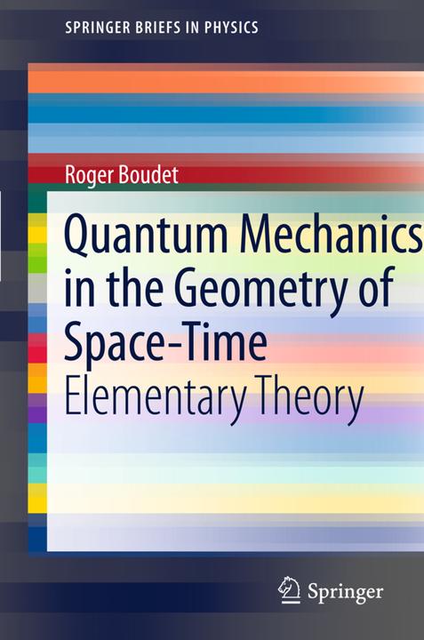 Etichetta energetica Quantum Mechanics in the Geometry of Space-Time (Inglese, Roger Boudet, 2011)