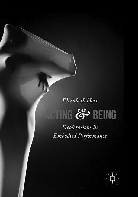 Actual product image Acting and Being (Elizabeth Hess, 2018)