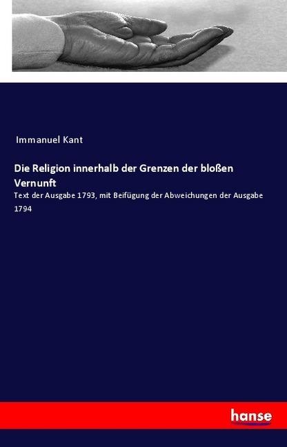 Image du produit Die Religion innerhalb der Grenzen der blossen Vernunft (Allemand, Immanuel Kant, 2018)