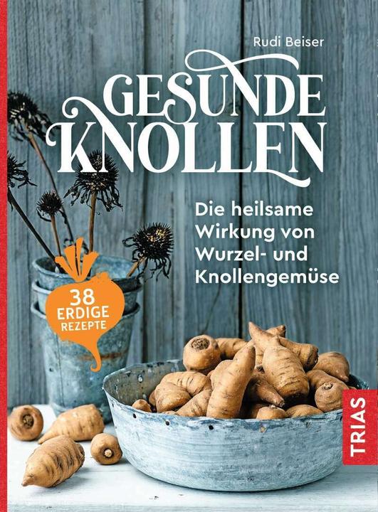 Actual product image Gesunde Knollen (German, Rudi Beiser, 2021)