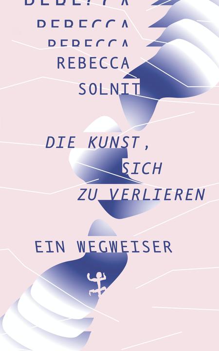 Produktbild Die Kunst, sich zu verlieren (Deutsch, Rebecca Solnit, 2020)