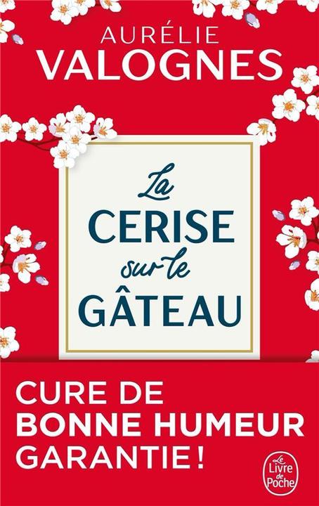 Image du produit La cerise sur le gâteau (Français, Aurélie Valognes, 2020)