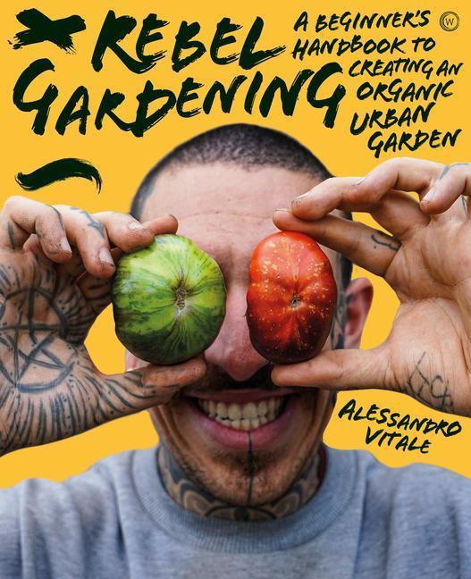 Immagine prodotto Rebel Gardening (Inglese, Alessandro Vitale, 2023)