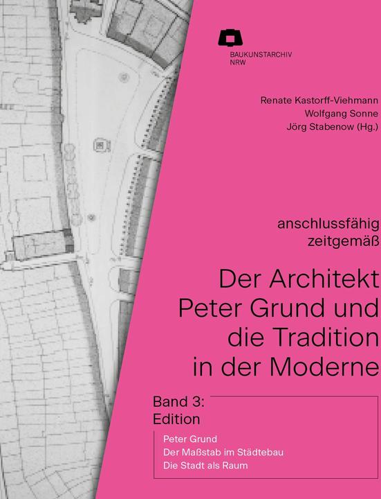 Actual product image Der Architekt Peter Grund und die Tradition in der Moderne (German, Wolfgang Sonne, Ute Reuschenberg, Renate Kastorff-Viehmann, Jörg Stabenow, 2024)