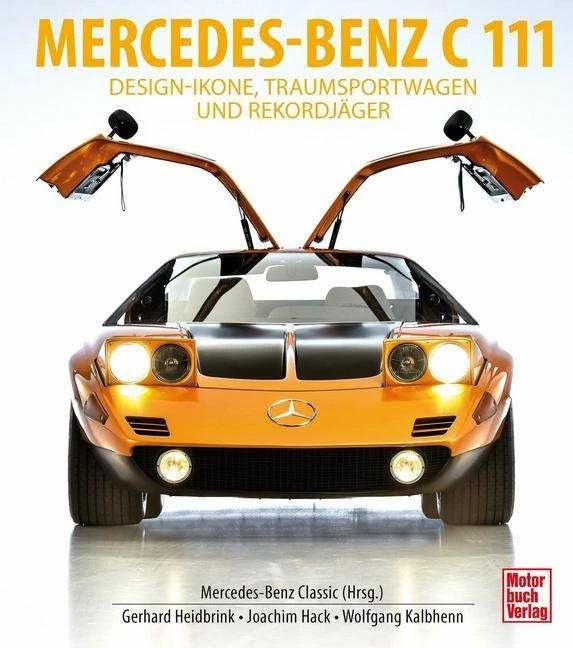 Immagine prodotto Mercedes-Benz C111 (Tedesco, Wolfgang Kalbhenn, Joachim Hack, Gerhard Heidbrink, 2023)