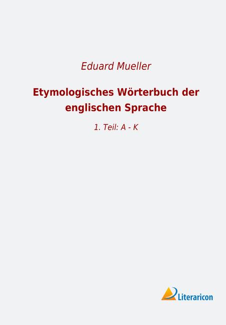 Actual product image Etymologisches Wörterbuch der englischen Sprache (English, Eduard Mueller, 2018)