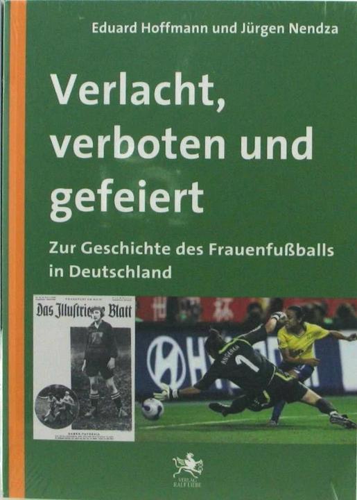 Image du produit Verlacht, verboten und gefeiert (Allemand, Jürgen Nendza, Eduard Hoffmann, 2011)