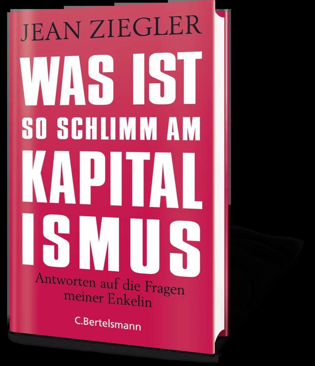 Image du produit Was ist so schlimm am Kapitalismus? (Allemand, Jean Ziegler, 2019)
