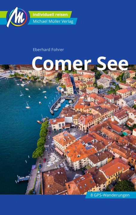 Produktbild Comer See Reiseführer Michael Müller Verlag (Deutsch, Eberhard Fohrer, 2022)