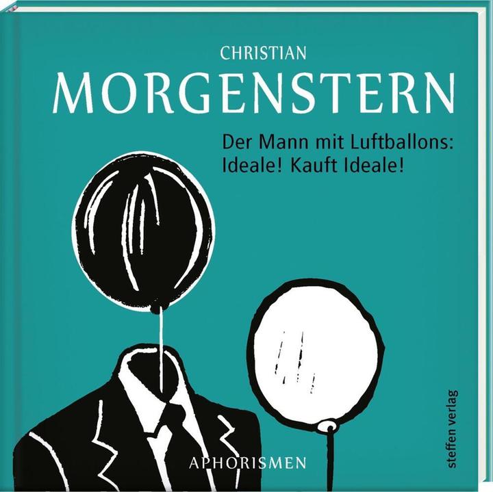 Immagine prodotto Der Mann mit Luftballons: Ideale! Kauft Ideale! (Tedesco, Doreen Steinke, Christian mattina stella, 2019)
