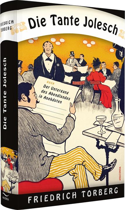 Image du produit La tante Jolesch ou le déclin de l'Occident en anecdotes (Allemand, Friedrich Torberg)