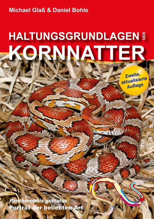 Image du produit Haltungsgrundlagen der Kornnatter (Allemand, Michael Glass, Daniel Bohle, 2012)