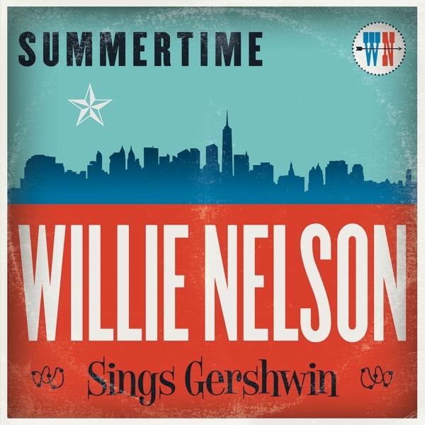 Produktbild Summertime: Willie Nelson Sings Gershwin (Willie Nelson)
