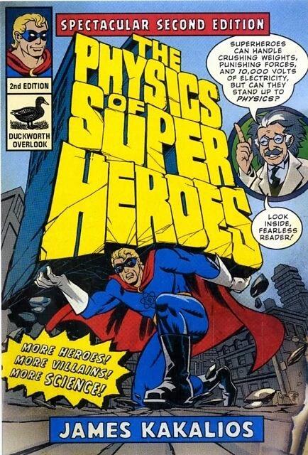 The Physics of Superheroes (English, James Kakalios, 2010)