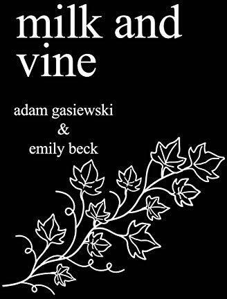 Produktbild Milk and Vine: Inspirational Quotes From Classic Vines (Englisch, Emily Beck, Adam Gasiewski, 2017)