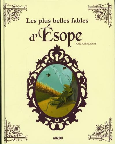 Actual product image Auzou France Les plus belles fables d'Esope (French, Esope, Dalton Anne, 2020)