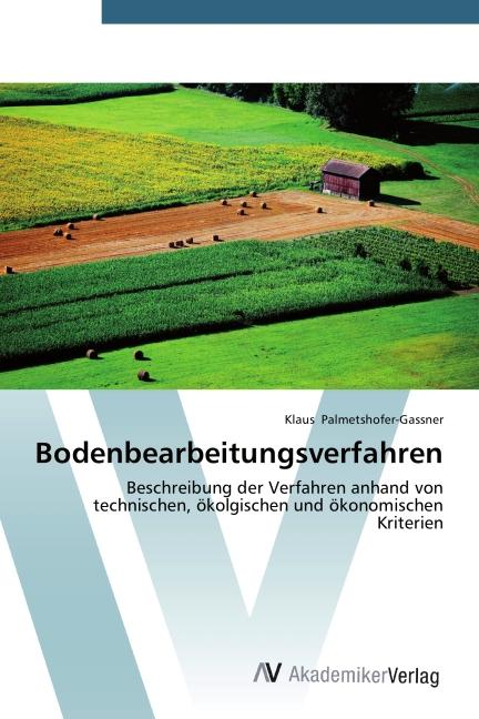 Produktbild Bodenbearbeitungsverfahren (Deutsch, Klaus Palmetshofer-Gassner, 2014)