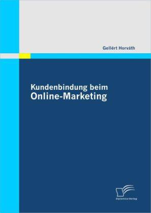 Produktbild Kundenbindung beim Online-Marketing (Gellért Horváth, 2010)