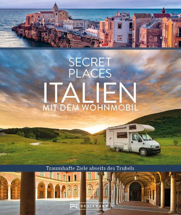 Image du produit Secret Places Italien mit dem Wohnmobil (Allemand, Thomas Migge, Lisa Bahnmüller, 2023)