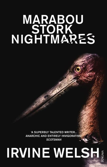 Actual product image Marabou Stork Nightmares (Irvine Welsh, English)