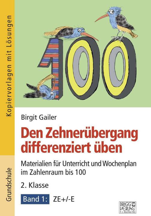 Produktbild Den Zehnerübergang differenziert üben – 2. Klasse/Band 1 (Deutsch, Birgit Gailer, 2021)