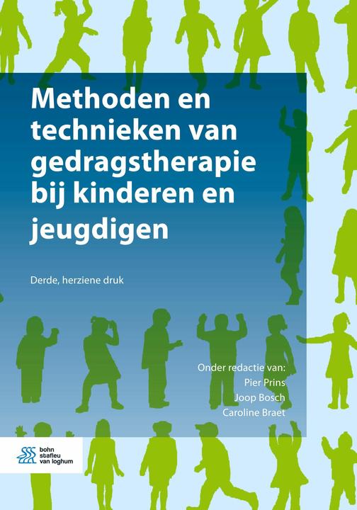 Actual product image Methoden en technieken van gedragstherapie bij kinderen en jeugdigen (Dutch, Joop Bosch, Caroline Braet, Pier Prins, 2018)