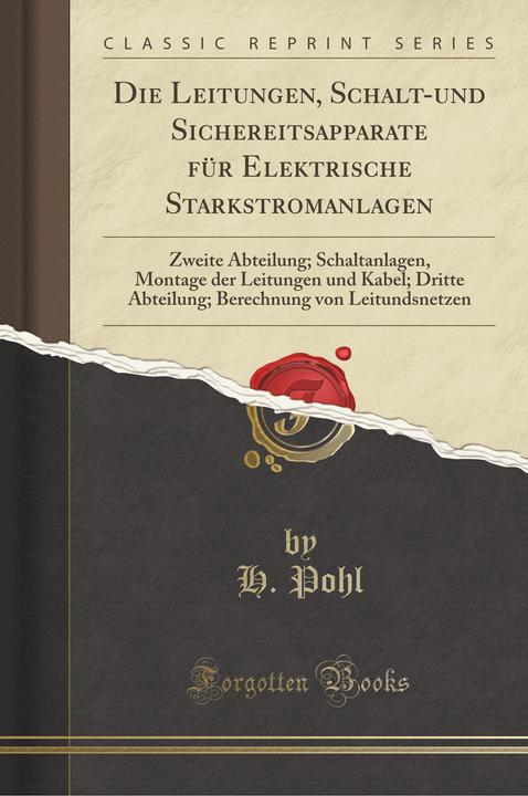Actual product image Pohl, H: Leitungen, Schalt-und Sichereitsapparate für Elektr (German, H. Pohl, 2016)