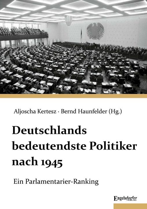 Produktbild Deutschlands bedeutendste Politiker nach 1945 (Deutsch, Bernd Haunfelder, Aljoscha Kertesz, 2024)