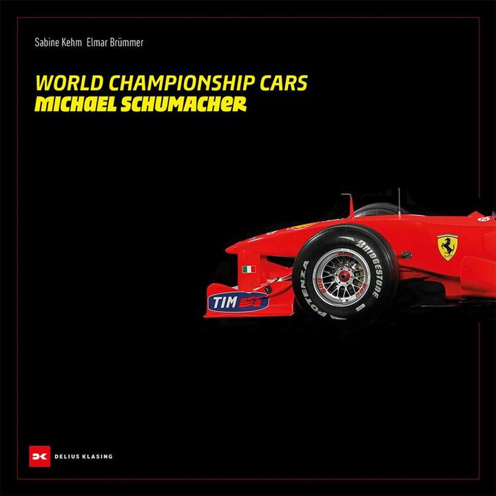 Produktbild World Championship Cars Michael Schumacher (Englisch, Elmar Brümmer, Sabine Kehm, 2024)